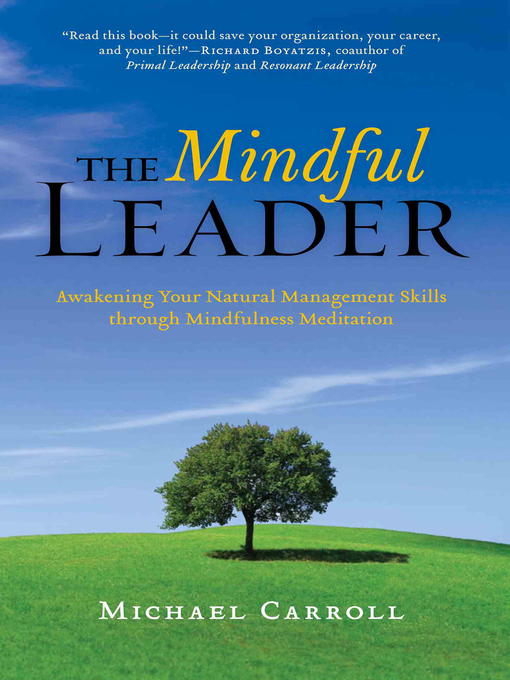 Title details for The Mindful Leader by Michael Carroll - Available